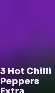 3 Hot Chilli Peppers Extra